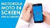 Motorola Moto E4 Screen LCD Digitizer Replacement