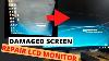 Repair LCD Monitor Screen Change Polarizer Layer