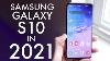 Samsung Galaxy S10 In 2021 Still Worth It Review